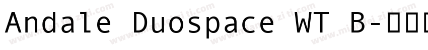 Andale Duospace WT B字体转换
